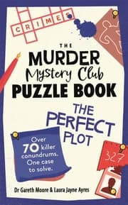 Cover von The Murder Mystery Club Puzzle Book: The Perfect Plot