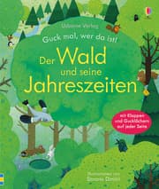 Cover von Guck mal, wer da ist! Der Wald und seine Jahreszeiten