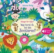 Cover von Klänge der Natur: Was hörst du bei den Zootieren?
