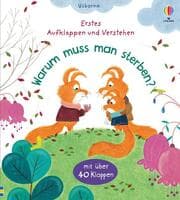 Cover von Erstes Aufklappen und Verstehen: Warum muss man sterben?