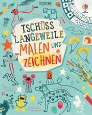 Cover von Tschüss Langeweile: Malen und Zeichnen