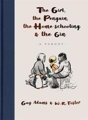 Cover von The Girl, the Penguin, the Home-Schooling and the Gin