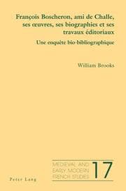 Cover von François Boscheron, ami de Challe, ses uvres, ses biographies et ses travaux éditoriaux