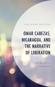 Cover von Omar Cabezas, Nicaragua, and the Narrative of Liberation
