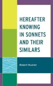 Cover von Hereafter Knowing in Sonnets and Their Similars