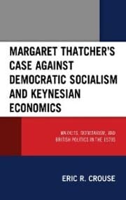 Cover von Margaret Thatcher's Case against Democratic Socialism and Keynesian Economics