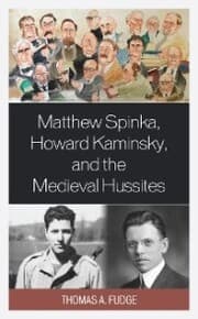Cover von Matthew Spinka, Howard Kaminsky, and the Future of the Medieval Hussites