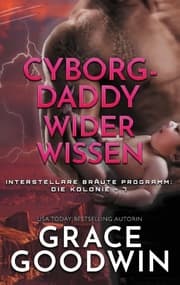 Cover von Cyborg-Daddy wider Wissen