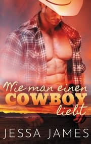 Cover von Wie man einen Cowboy liebt