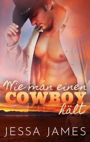 Cover von Wie man einen Cowboy hält