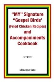 Cover von My' Signature 'Gospel Birds' (Fried Chicken Recipes) and Accompaniments Cookbook