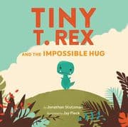 Cover von Tiny T. Rex and the Impossible Hug