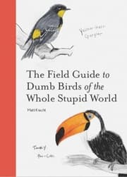 Cover von The Field Guide to Dumb Birds of the Whole Stupid World