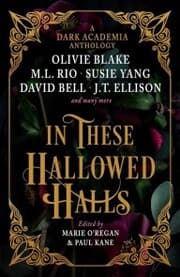 Cover von In These Hallowed Halls: A Dark Academic anthology