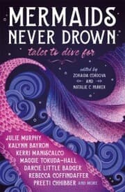 Cover von Mermaids Never Drown: Tales to Dive For
