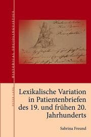 Cover von Lexikalische Variation in Patientenbriefen des 19. und frühen 20. Jahrhunderts