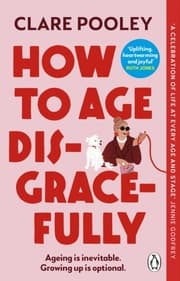 Cover von How to Age Disgracefully