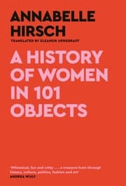 Cover von A History of Women in 101 Objects