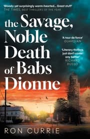 Cover von The Savage, Noble Death of Babs Dionne