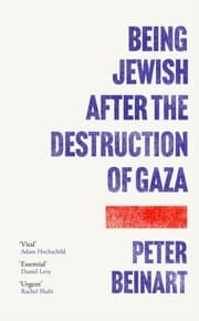 Cover von Being Jewish After the Destruction of Gaza
