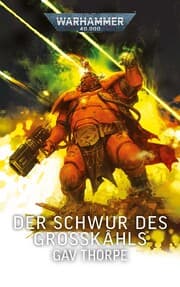 Cover von Warhammer 40.000 - Der Schwur des Großkâhls
