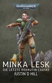Cover von Warhammer 40.000 Minka Lesk - Die letzte Rekrutin Cadias