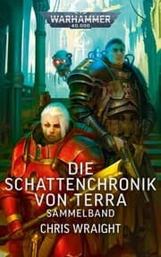 Cover von Warhammer 40.000 - Die Schattenchronik von Terra