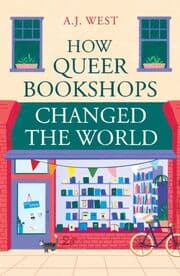 Cover von How Queer Bookshops Changed the World