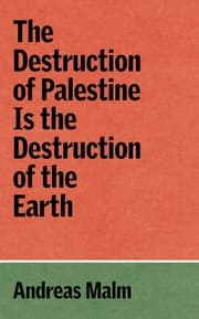 Cover von The Destruction of Palestine Is the Destruction of the Earth