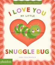Cover von I Love You My Little Snuggle Bug!