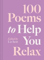 Cover von 100 Poems to Help You Relax