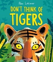 Cover von Don't Think of Tigers