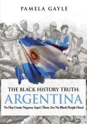 Cover von The Black History Truth: Argentina
