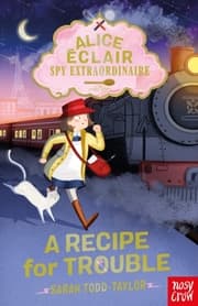 Cover von Alice Éclair: Spy Extraordinaire! - A Recipe for Trouble
