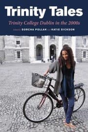 Cover von Trinity Tales: Trinity College Dublin in the 2000s
