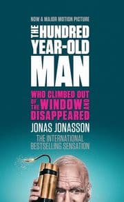 Cover von The Hundred-Year-Old Man Who Climbed Out Of The Window And Disappeared