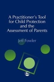 Cover von A Practitioners' Tool for Child Protection and the Assessment of Parents