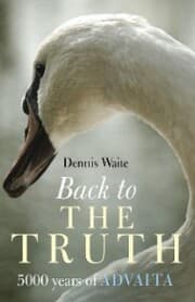 Cover von Back To The Truth: 5000 Years Of Advaita