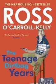 Cover von Ross O'Carroll-Kelly: The Teenage Dirtbag Years