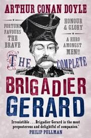Cover von The Complete Brigadier Gerard