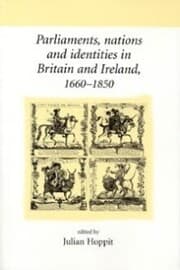 Cover von Parliaments, nations and identities in Britain and Ireland, 1660-1850