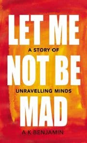 Cover von Let Me Not Be Mad