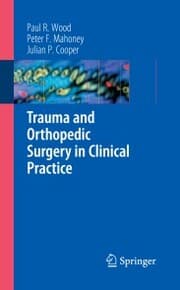 Cover von Trauma and Orthopedic Surgery in Clinical Practice