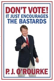 Cover von DON'T VOTE - It Just Encourages the Bastards