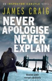 Cover von Never Apologise, Never Explain