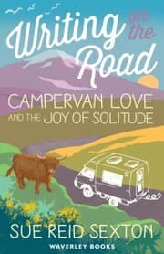 Cover von Writing on The Road: Campervan Love and the Joy of Solitude
