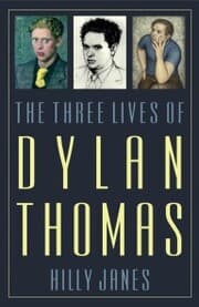 Cover von The Three Lives of Dylan Thomas