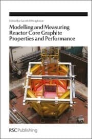 Cover von Modelling and Measuring Reactor Core Graphite Properties and Performance