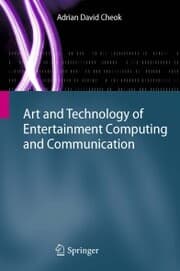 Cover von Art and Technology of Entertainment Computing and Communication