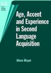 Cover von Age, Accent and Experience in Second Language Acquisition